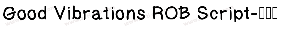 Good Vibrations ROB Script字体转换